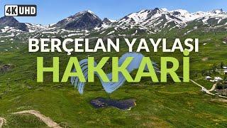 Hakkari Berçlelan Yaylası 4K Drone Manzaraları