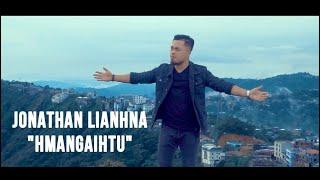 JONATHAN LIANHNA - HMANGAIHTU (Official Music Video)