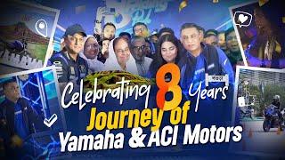 Celebrating 8 years' journey of Yamaha and ACI Motors | Event Glimpse