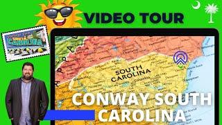 Moving to Conway SC?  Myrtle Beach area? Conway SC tour