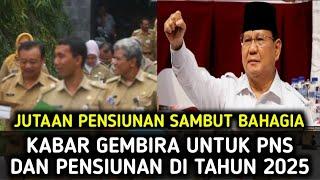 KABAR GEMBIRA BAGI PNS DAN PENSIUNAN DI TAHUN 2025 MENDATANG, SEMAKIN SEJAHTERA