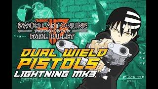 SAO: Fatal Bullet Dual Wield Pistol Class Lightning MK3