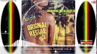 ROCK PARTY-ORIGINAL REGGAE VOL. 2 [ DJ ANTONIOMIX ]