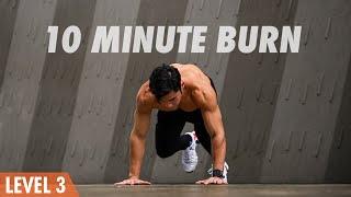 10 Minute Bodyweight Burner Workout [Level 3]