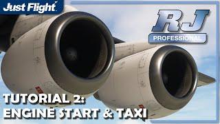 RJ Professional MSFS Tutorial 2 Engine Start & Taxi | Just Flight