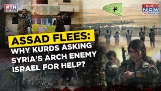 Why Abandoned Kurds Are Asking Syria's Arch Enemy Israel For Help As Assad Flees Damascus?