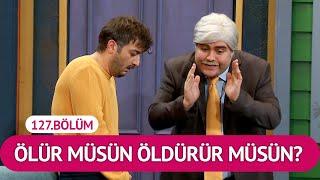 Ölür Müsün Öldürür Müsün?  (127.Bölüm) - Çok Güzel Hareketler 2