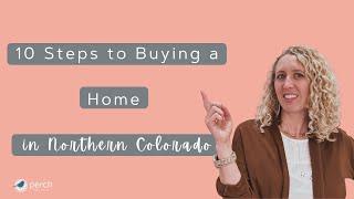 10 Steps to Buying a Home in Northern Colorado