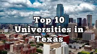 Top 10 Universities in Texas