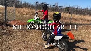 Million Dollar Life- Jesse Funk- Kids dirt bike