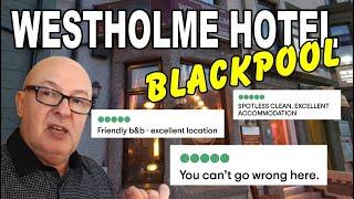 WESTLHOLME HOTEL BLACKPOOL Tripadvisor Scores 5/5 EXCELLENT