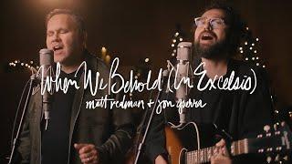 Matt Redman - When We Behold (In Excelsis) [Live]