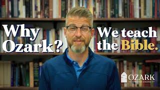 Why Ozark? We teach the Bible. | Ozark Christian College