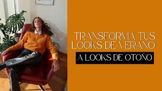 Transforma tus looks de VERANO a LOOKS DE OTOÑO l Darlene Style