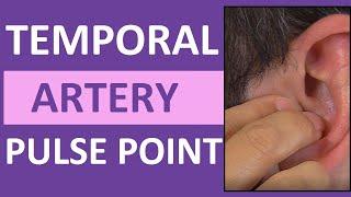 Temporal Pulse Point Palpation, Location, and Nursing Assessment