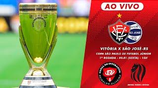 [AO VIVO] - ESTREIA DO VITÓRIA NA COPINHA - VITÓRIA X SÃO JOSÉ-RS