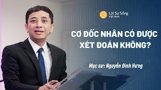 Cơ Đốc Nhân Có Được Xét Đoán Không? | Mục Sư Nguyễn Đình Hưng | Bài Giảng Chúa Nhật