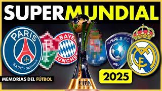 Así Será el SÚPER MUNDIAL de Clubes de 2025 