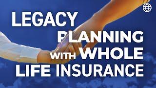 Legacy Planning with Whole Life Insurance... An Example!