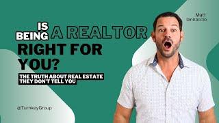 Is Being a Realtor Right for You? The Truth About Real Estate They Don’t Tell You 