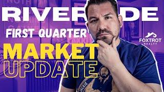 2023 Quarter One | Riverside California Realtor Explains Housing Market Details