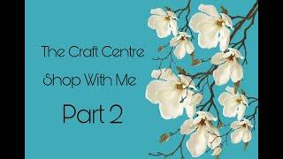 Part 2 The Craft Centre Llandudno - Shop With Me