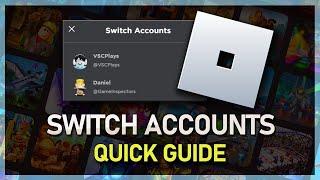 How To Easily Switch Between Accounts on Roblox