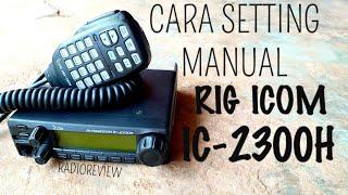 48. CARA SETTING MANUAL RIG ICOM IC-2300H DAN CARA RESET MANUAL BY. RADIO REVIEW