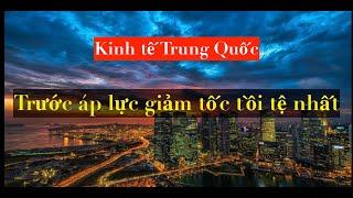 Kinh Tế Trung Quốc Trước Áp Lực Giảm Tốc Tồi Tệ Chưa Từng Có ... | DVS Vlog