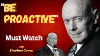 Why to BE PROACTIVE? | 7 Habits of Highly Effective People | STEPHEN COVEY .