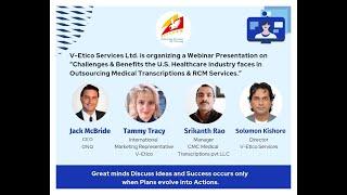 Challenges & Benefits US Healthcare Industry faces in Outsourcing MT/RCM Event by V-Etico Services.