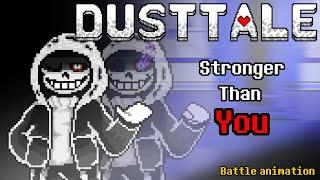 Dusttale: Stronger Than You | Battle Animation