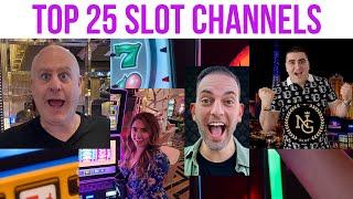 The Top 25 Slot Channels on YouTube!