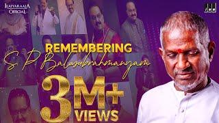 Remembering S P Balasubrahmanyam | Isaignani Ilaiyaraaja Super Hits of SPB | 80's and 90's Songs