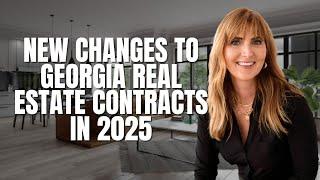 New Changes to Georgia Real Estate Contracts in 2025