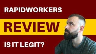 RapidWorkers Review - Is It Legit or Not?