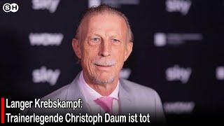 Langer Krebskampf: Trainerlegende Christoph Daum ist totV #germany | SH News German