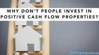 Why Don't People Invest In Positive Cash Flow property (Ep257)