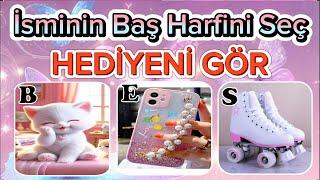 İsminin Baş Harfini Seç ve Hediyeni Gör #hediyeniseç