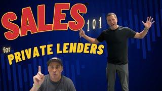 Sales 101 for Private Lenders #privatelenders #privatemoney #flippinghouses #privatelenderspodcast