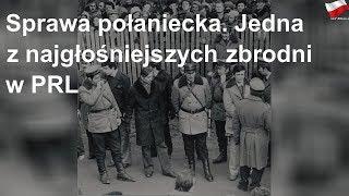 "Pani wnuczkowie zginęli". Sprawa połaniecka, czyli najgłośniejsza zbrodnia w PRL