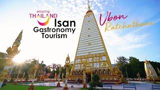  UBON RATCHATHANI - Thailand's Gastronomy City   ️