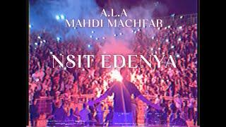 Mahdi Machfar, A.L.A - Nsit Edenya (Official Video)