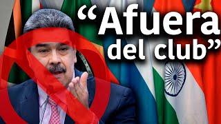 Venezuela es vetada del BRICS: ¿Cuánto poder tienen las potencias emergentes?