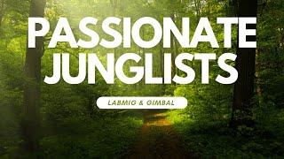 Labmig & Gimbal - Passionate Junglists (Official Music Video) [JUNGLE]