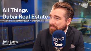 John Lyons Discusses Dubai Real Estate on Dubai Eye’s Business Breakfast