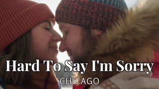 HARD TO SAY I'M SORRY - CHICAGO || Lagu Nostalgia Barat || lirik dan terjemahan