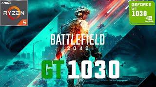 Battlefield 2042 GT 1030 1080p, 900p, 720p