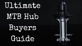 The Ultimate MTB Hub Buyers Guide | With Hub Sounds!