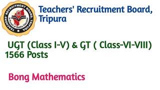 TRIPURA TEACHER RECRUITMENT 2024 for Class 1-5 & 6-8||Bong Mathematics